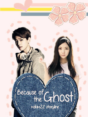 Because of the Ghost (Chapter 2)  The World With You